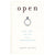 Open: Love, Sex & Life in an Open Marriage