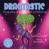 Dragtastic: Legendary Book of Fun, Facts & Fabulosity