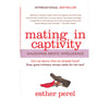 Mating in Captivity: Reconciling the Erotic & the Domestic
