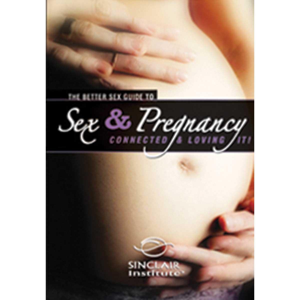 Sex & Pregnancy - Better Sex Guide